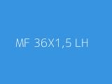 MF 36X1,5 LH 